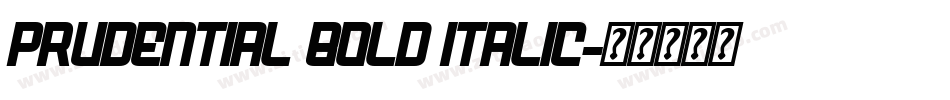 Prudential Bold Italic字体转换